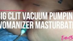 Massive Clit Vacuum Pumping And Womanizer Masturbation (full)